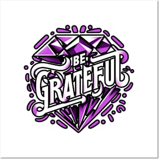 BE GRATEFUL  - TYPOGRAPHY INSPIRATIONAL QUOTES Posters and Art